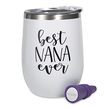 Load image into Gallery viewer, Best NANA Ever Tumbler - 12 oz Insulated Stainless Steel Tumbler with Lid - Includes Rubber Wine Stopper
